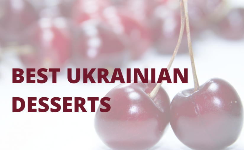 Best Ukrainian Desserts