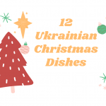 12 Ukrainian Christmas Dishes