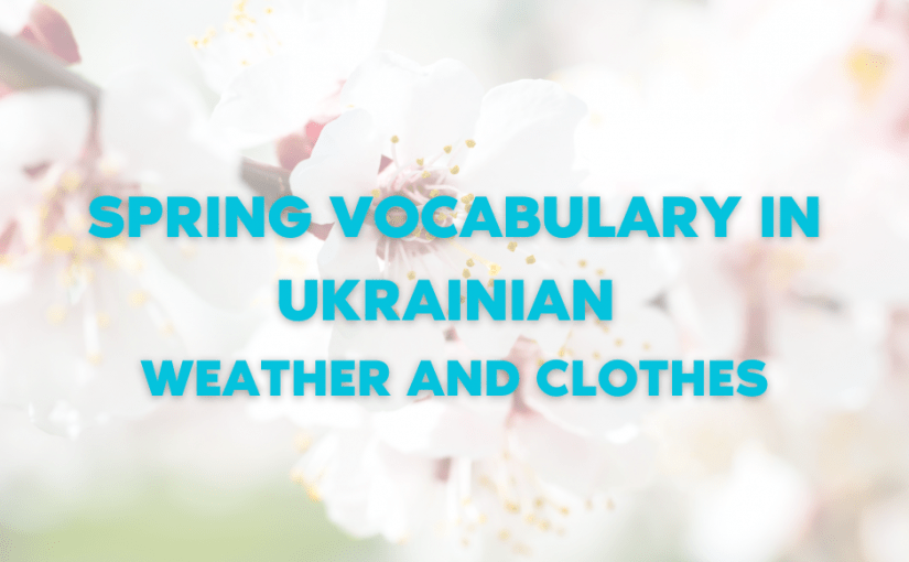 Spring Vocabulary in Ukrainian