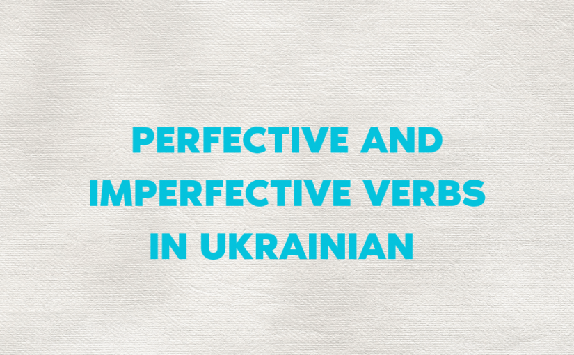 Perfective and Imperfective verbs