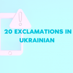 20 Exclamations in Ukrainian