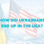How Did Ukrainians End Up in the USA