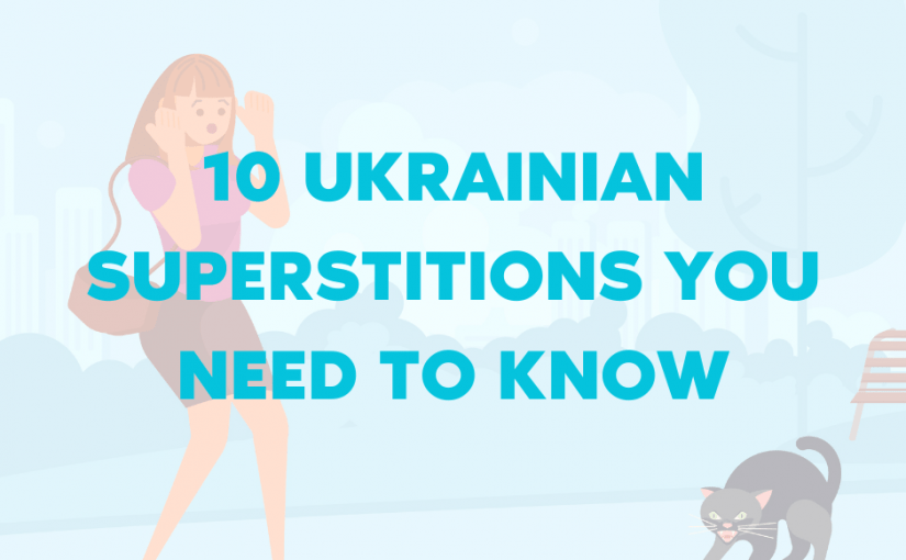 10 Ukrainian superstitions you need to know