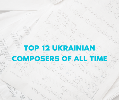 <strong>TOP 12 UKRAINIAN COMPOSERS OF ALL TIME</strong>